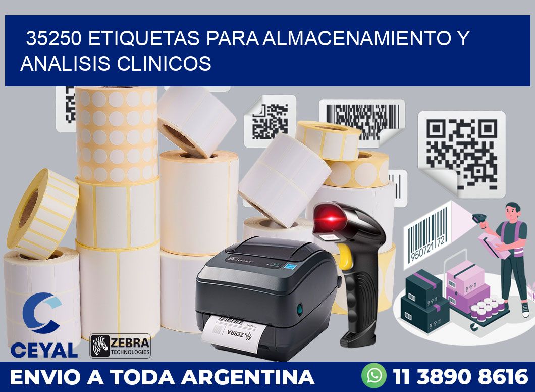 35250 ETIQUETAS PARA ALMACENAMIENTO Y ANALISIS CLINICOS