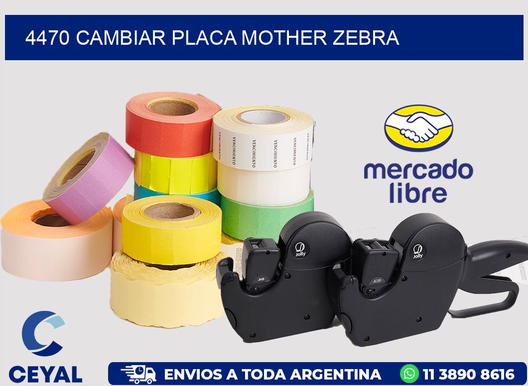 4470 CAMBIAR PLACA MOTHER ZEBRA