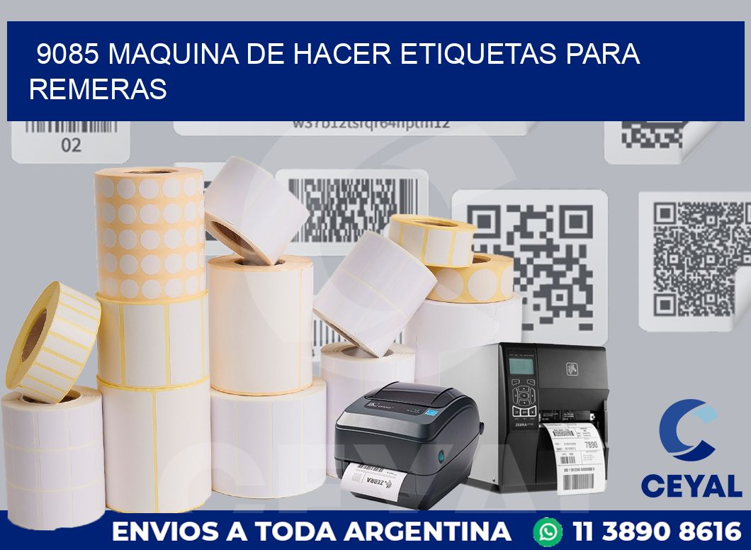 9085 MAQUINA DE HACER ETIQUETAS PARA REMERAS