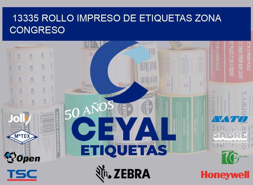 13335 ROLLO IMPRESO DE ETIQUETAS ZONA CONGRESO