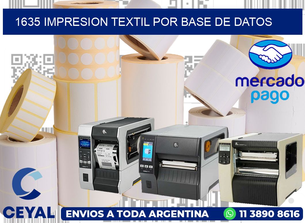 1635 IMPRESION TEXTIL POR BASE DE DATOS