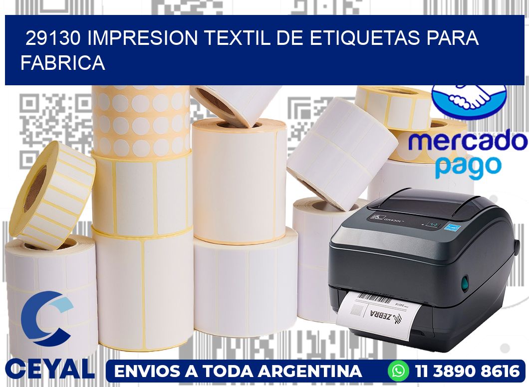 29130 IMPRESION TEXTIL DE ETIQUETAS PARA FABRICA