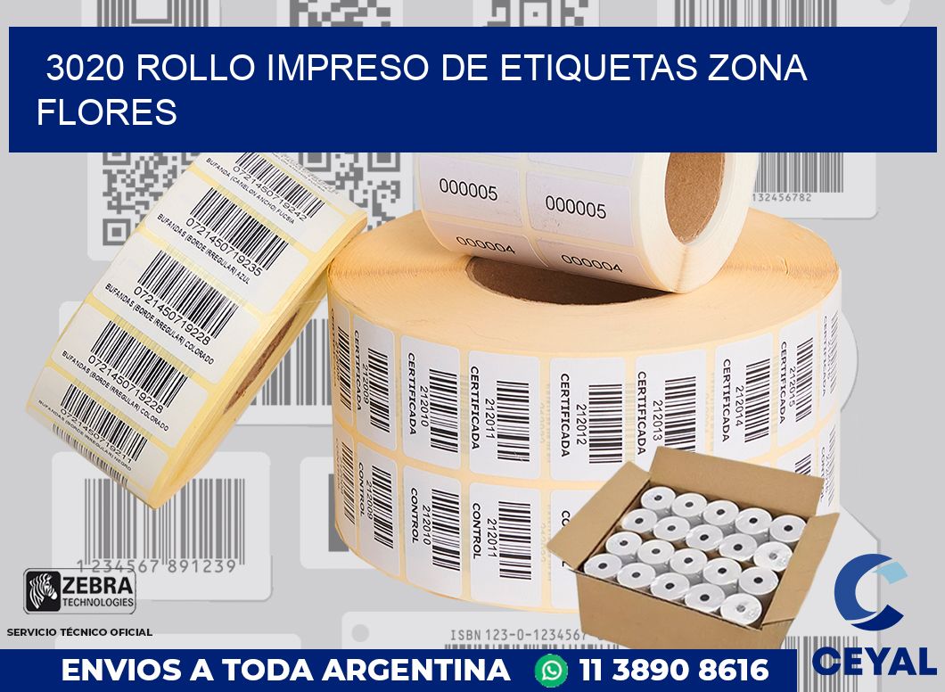 3020 ROLLO IMPRESO DE ETIQUETAS ZONA FLORES