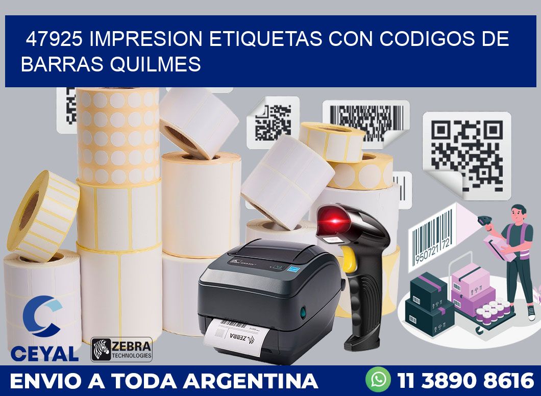 47925 IMPRESION ETIQUETAS CON CODIGOS DE BARRAS QUILMES