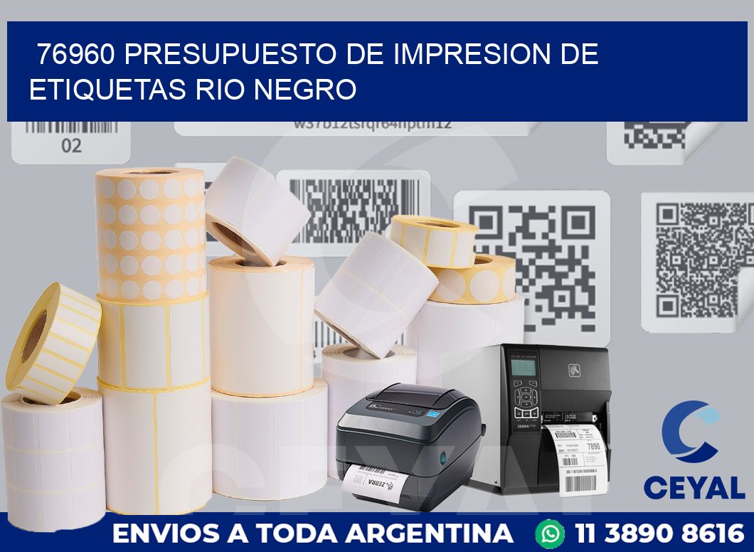 76960 PRESUPUESTO DE IMPRESION DE ETIQUETAS RIO NEGRO