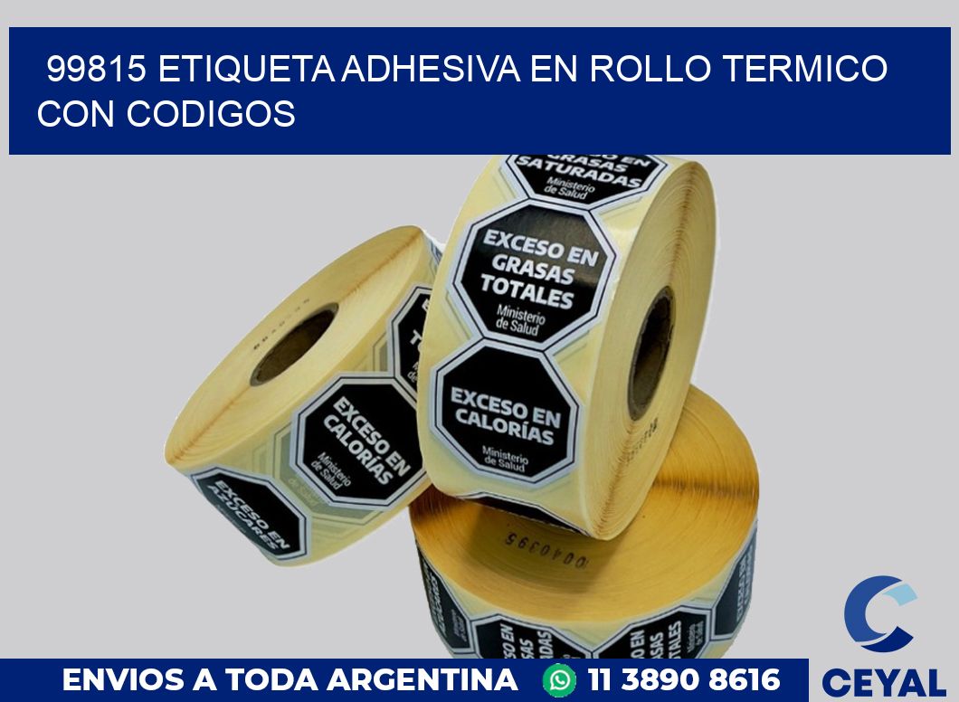 99815 ETIQUETA ADHESIVA EN ROLLO TERMICO CON CODIGOS