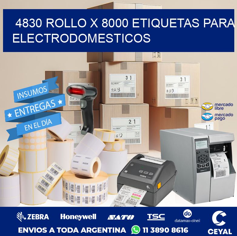 4830 ROLLO X 8000 ETIQUETAS PARA ELECTRODOMESTICOS