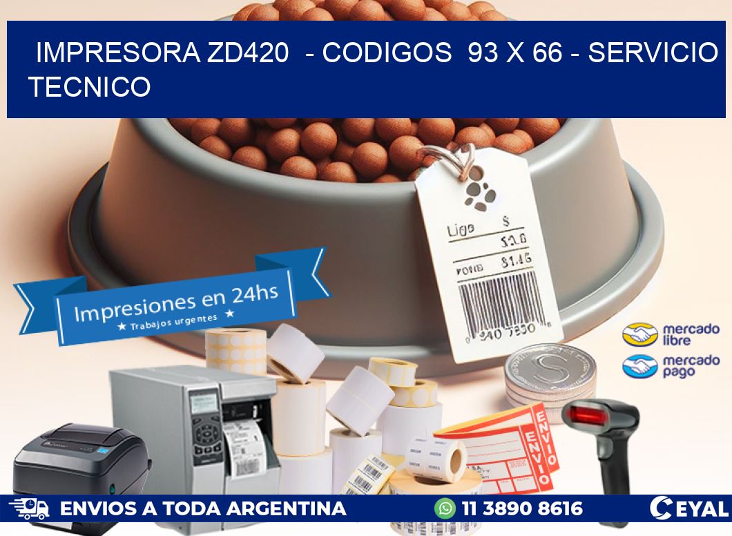 IMPRESORA ZD420  - CODIGOS  93 x 66 - SERVICIO TECNICO