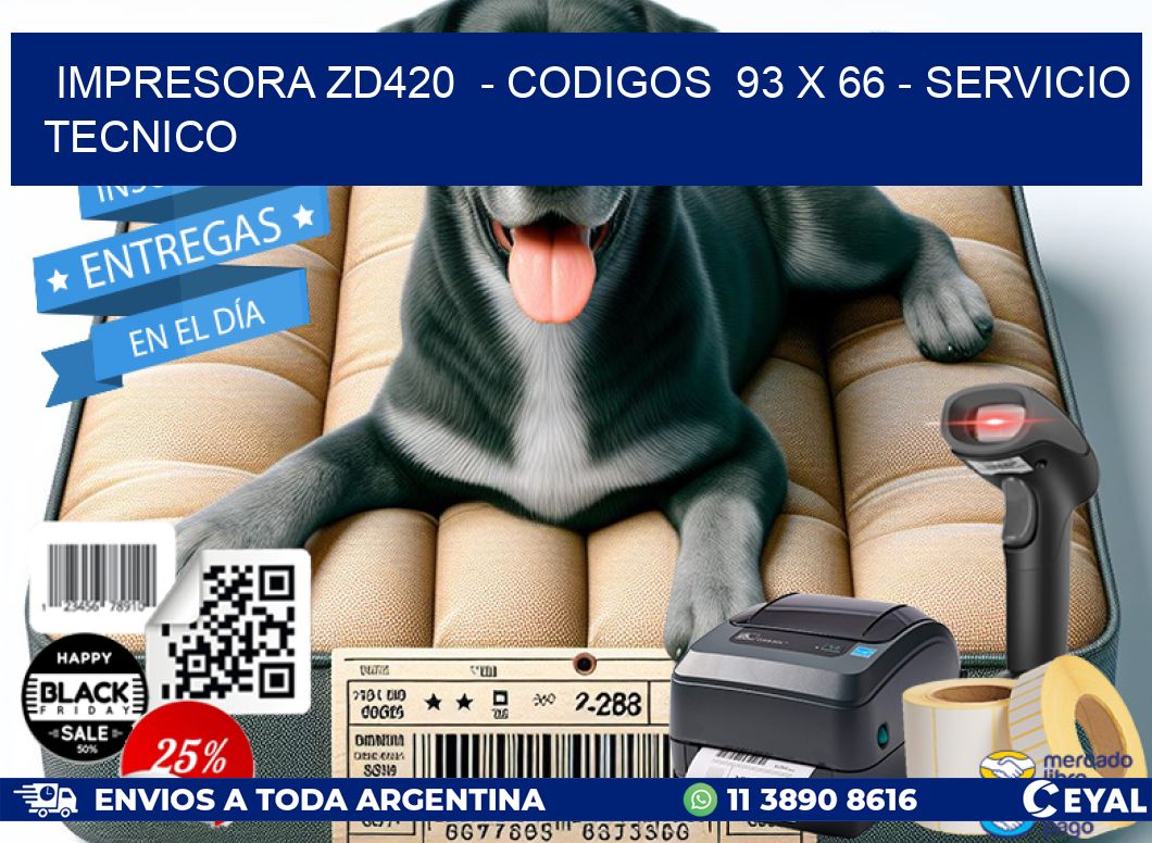 IMPRESORA ZD420  - CODIGOS  93 x 66 - SERVICIO TECNICO