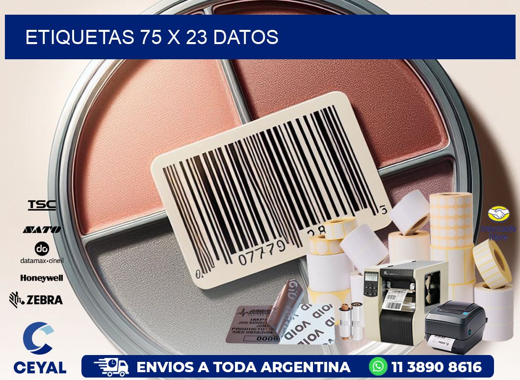 ETIQUETAS 75 x 23 DATOS