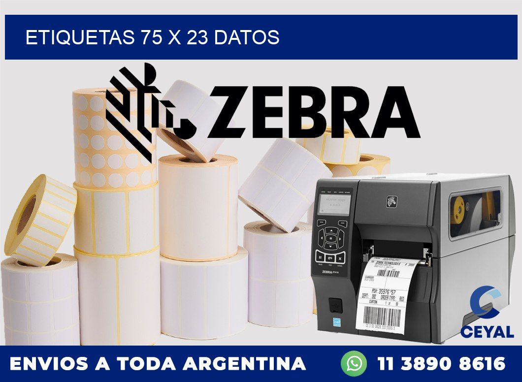 ETIQUETAS 75 x 23 DATOS