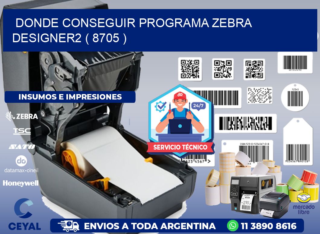 DONDE CONSEGUIR PROGRAMA ZEBRA DESIGNER2 ( 8705 )