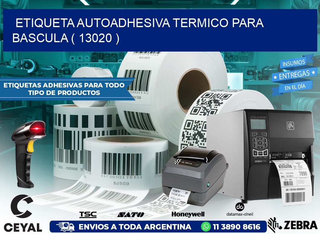 ETIQUETA AUTOADHESIVA TERMICO PARA BASCULA ( 13020 )