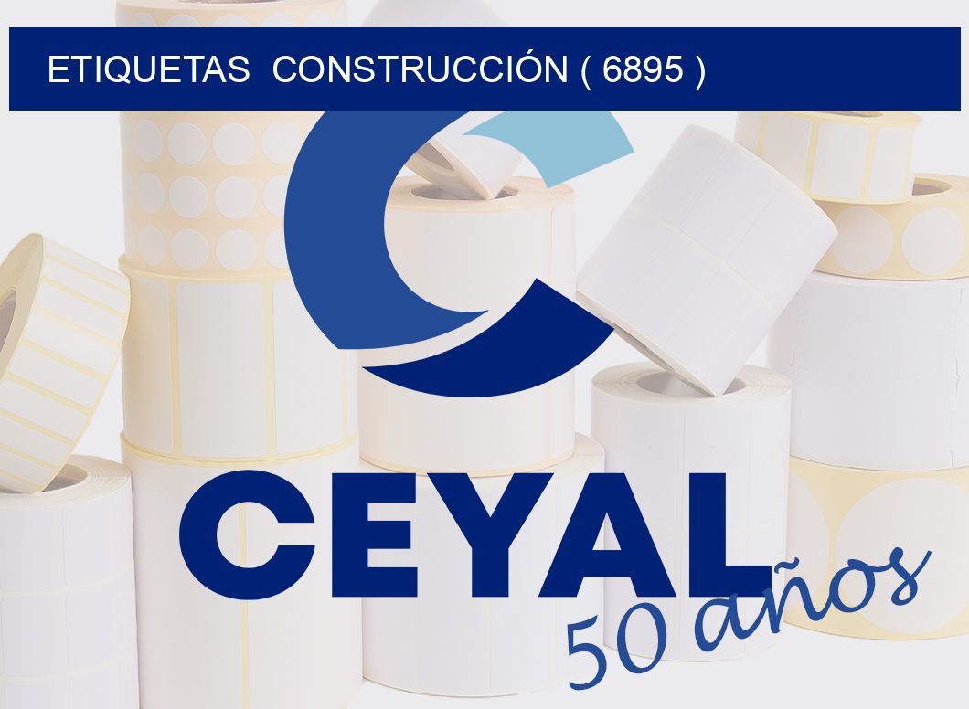 ETIQUETAS  CONSTRUCCIÓN ( 6895 )