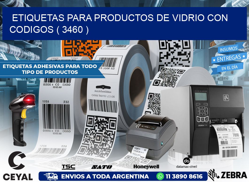 ETIQUETAS PARA PRODUCTOS DE VIDRIO CON CODIGOS ( 3460 )