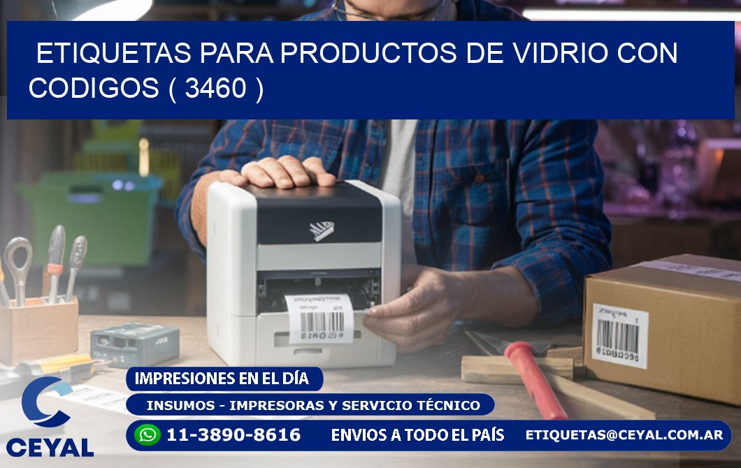 ETIQUETAS PARA PRODUCTOS DE VIDRIO CON CODIGOS ( 3460 )