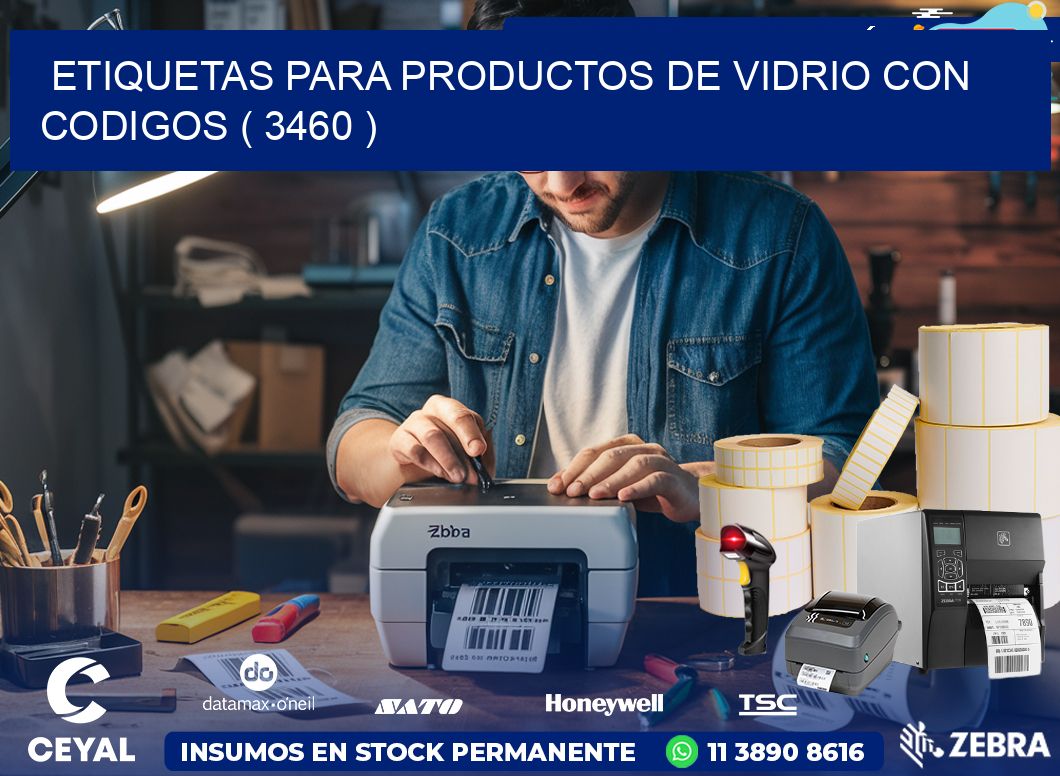 ETIQUETAS PARA PRODUCTOS DE VIDRIO CON CODIGOS ( 3460 )