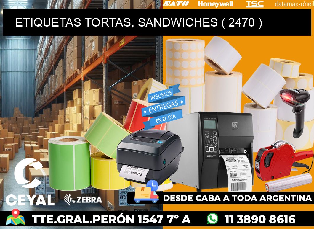 ETIQUETAS TORTAS, SANDWICHES ( 2470 )