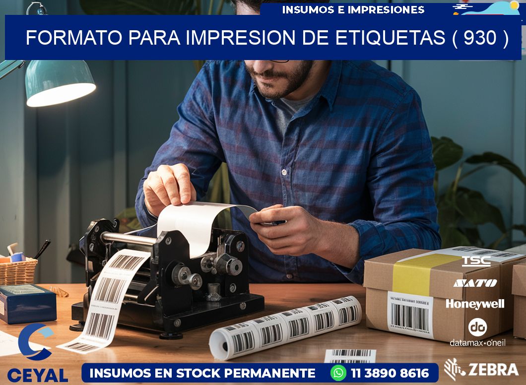 FORMATO PARA IMPRESION DE ETIQUETAS ( 930 )