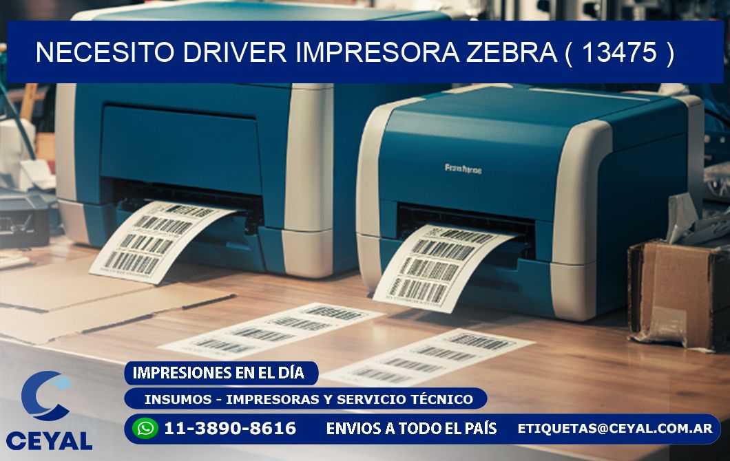 NECESITO DRIVER IMPRESORA ZEBRA ( 13475 )