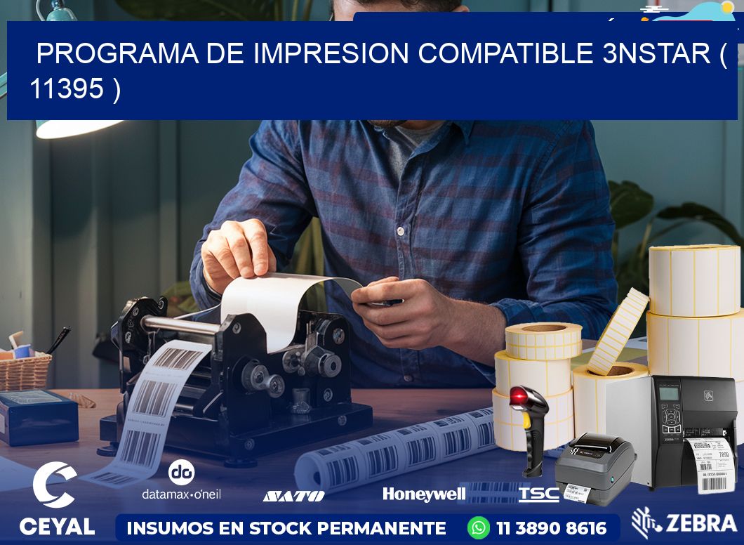 PROGRAMA DE IMPRESION COMPATIBLE 3NSTAR ( 11395 )