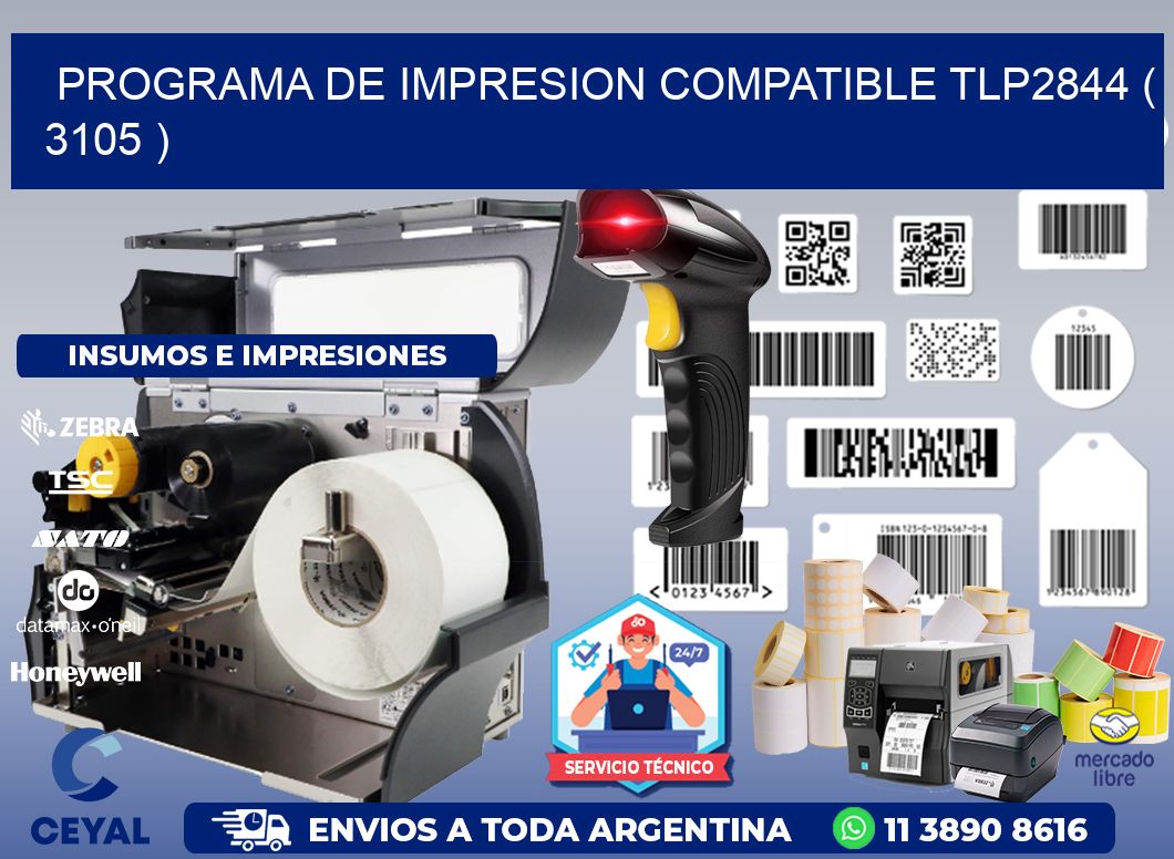 PROGRAMA DE IMPRESION COMPATIBLE TLP2844 ( 3105 )