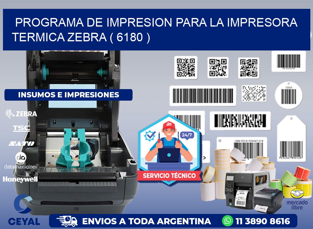 PROGRAMA DE IMPRESION PARA LA IMPRESORA TERMICA ZEBRA ( 6180 )