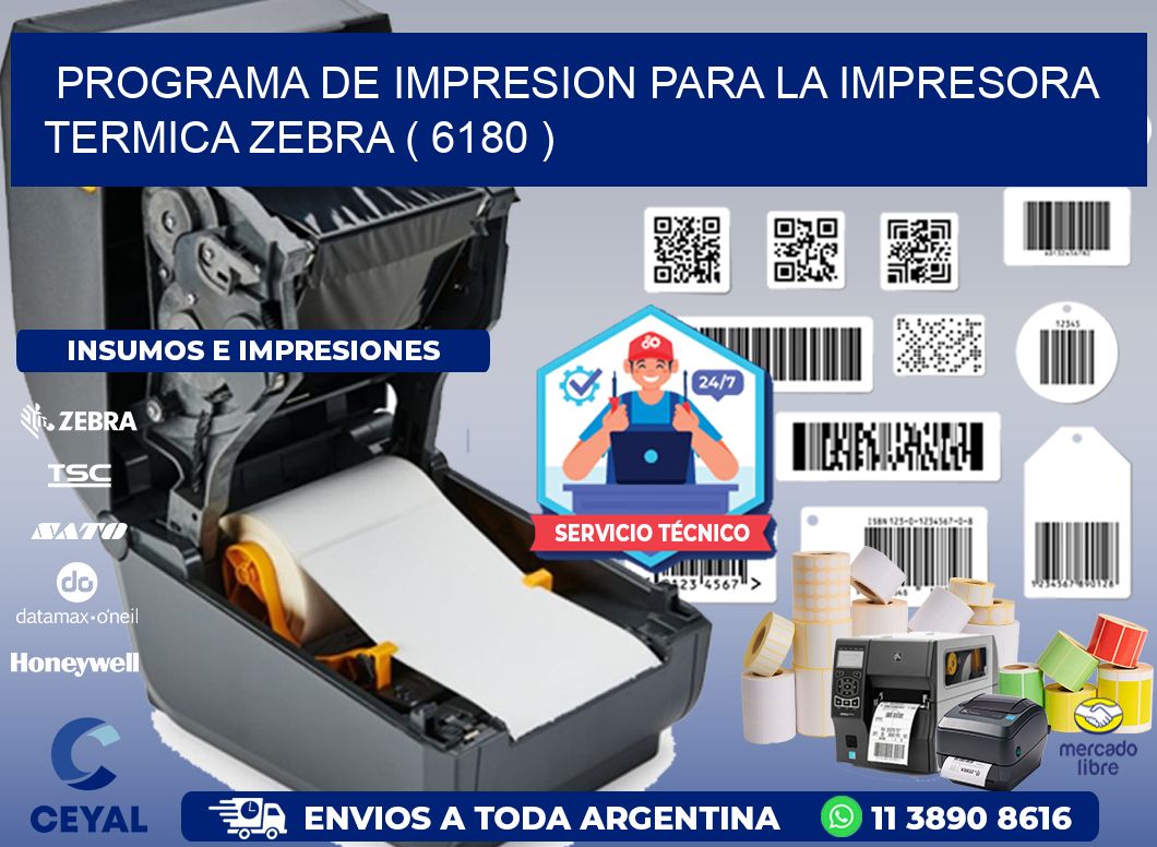 PROGRAMA DE IMPRESION PARA LA IMPRESORA TERMICA ZEBRA ( 6180 )