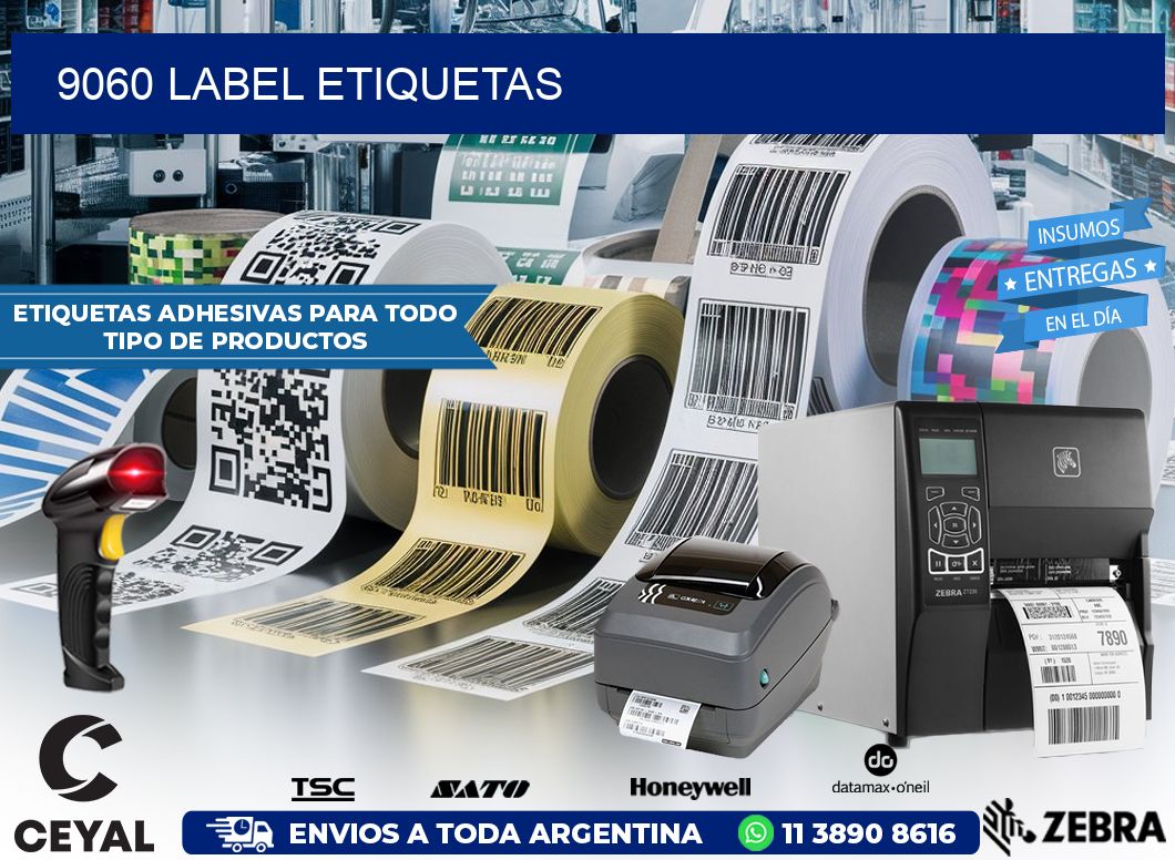 9060 LABEL ETIQUETAS