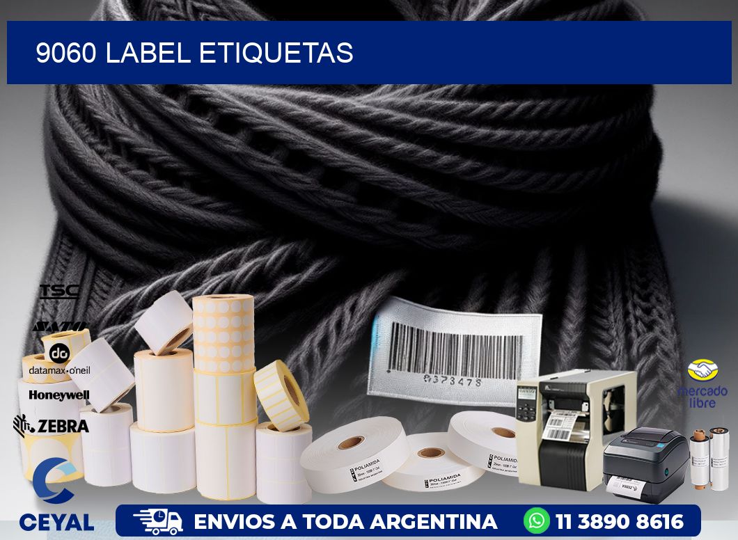 9060 LABEL ETIQUETAS