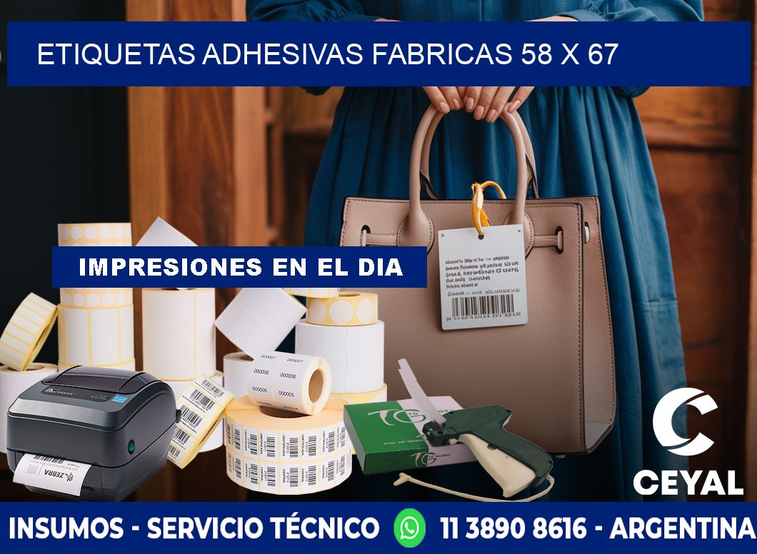 ETIQUETAS ADHESIVAS FABRICAS 58 x 67