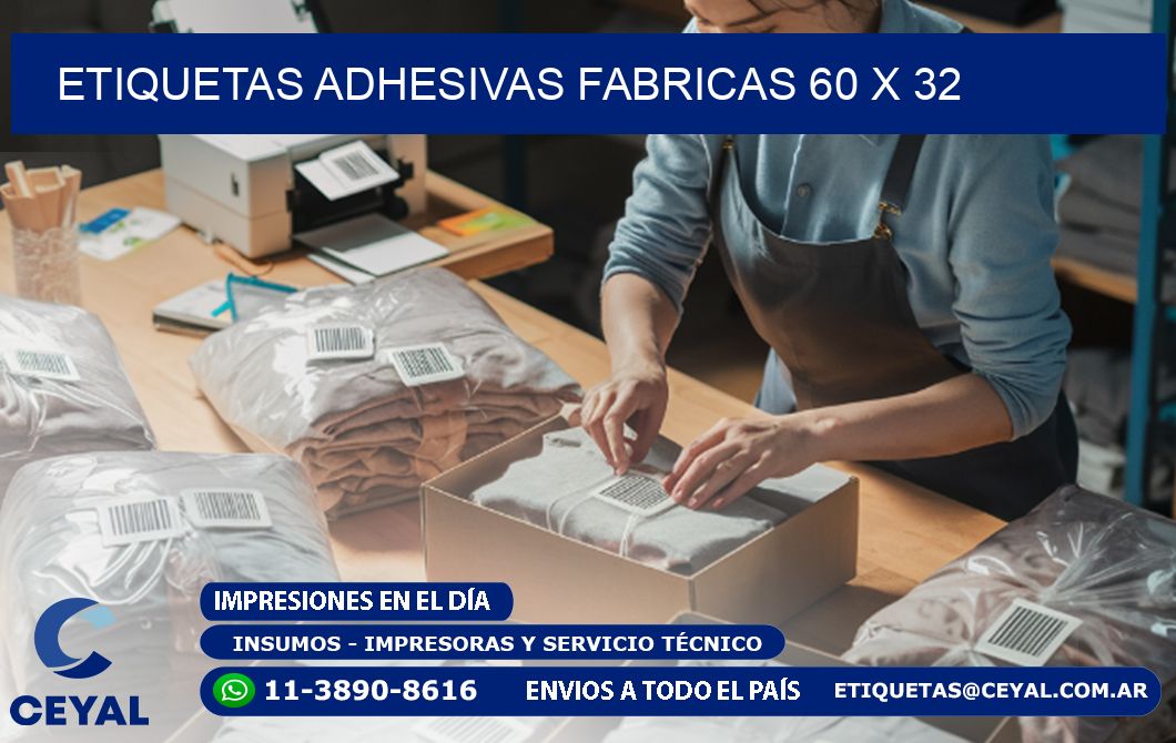 ETIQUETAS ADHESIVAS FABRICAS 60 x 32