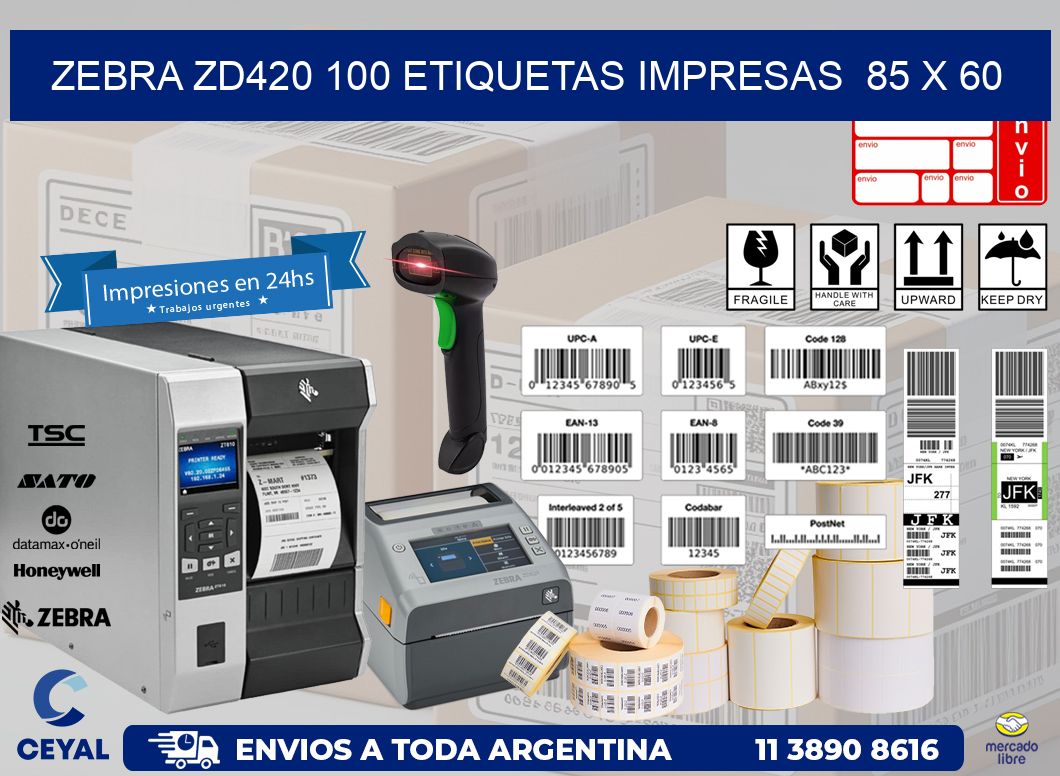 ZEBRA ZD420 100 ETIQUETAS IMPRESAS  85 x 60