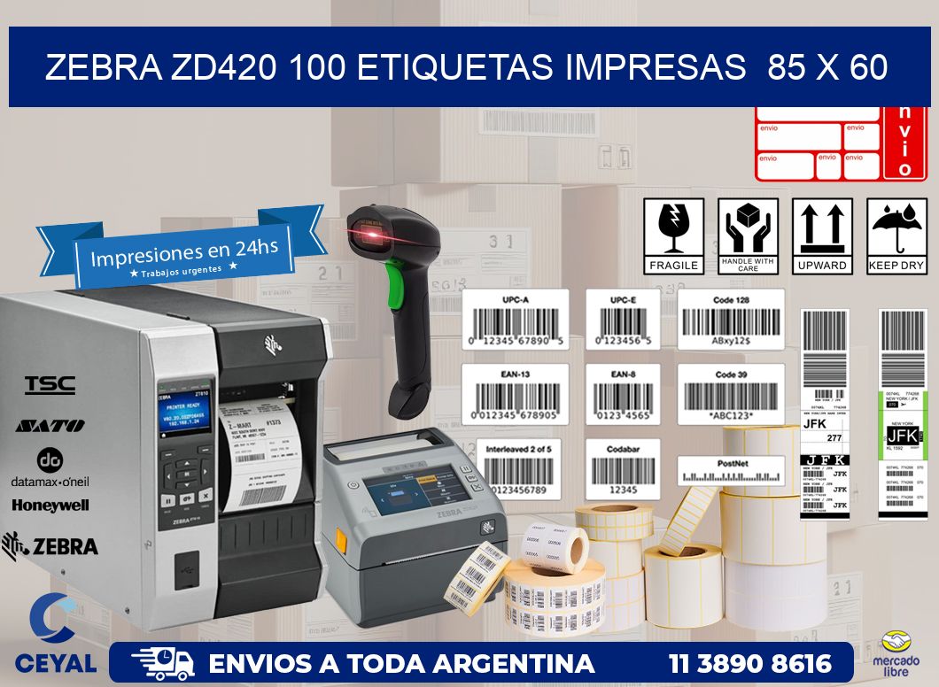 ZEBRA ZD420 100 ETIQUETAS IMPRESAS  85 x 60