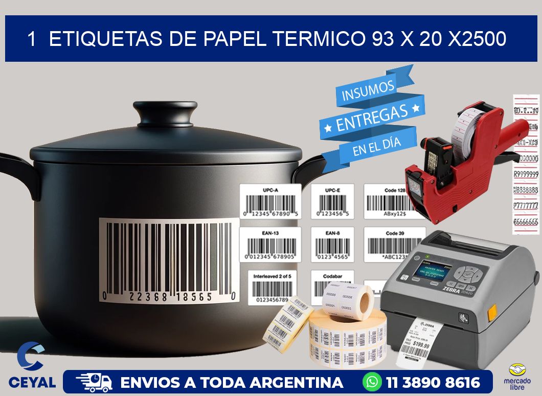 1  ETIQUETAS DE PAPEL TERMICO 93 x 20 X2500