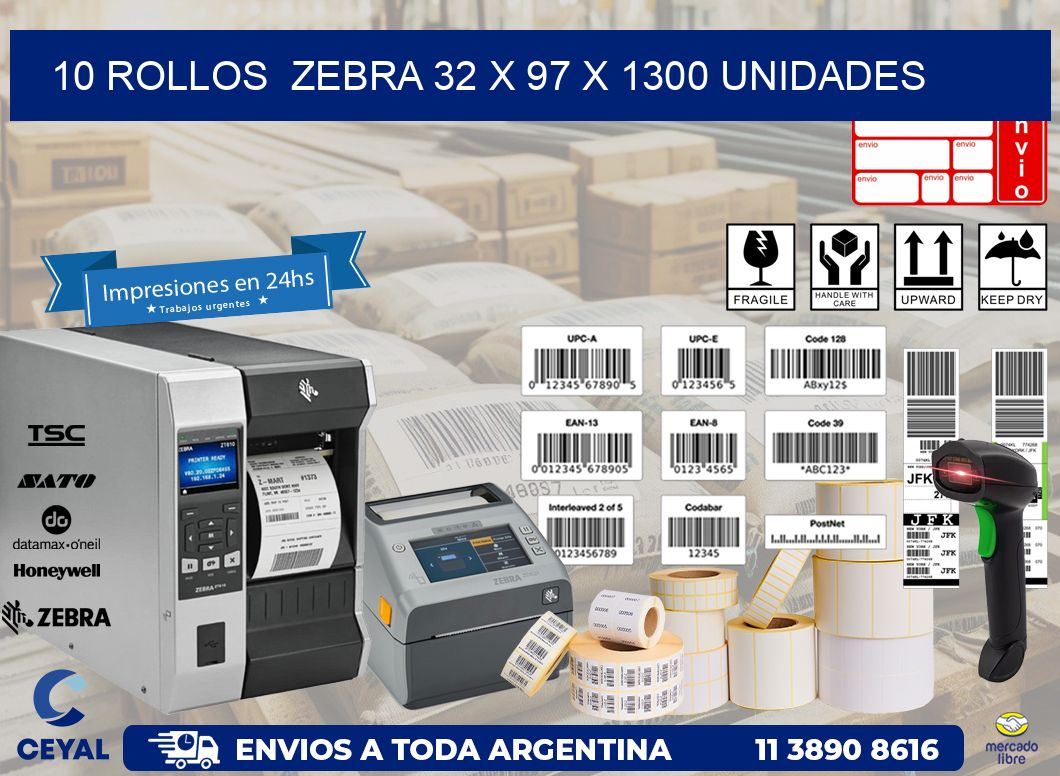 10 ROLLOS  ZEBRA 32 x 97 X 1300 UNIDADES