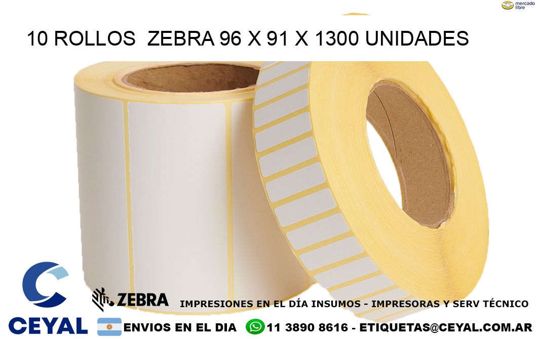 10 ROLLOS  ZEBRA 96 x 91 X 1300 UNIDADES