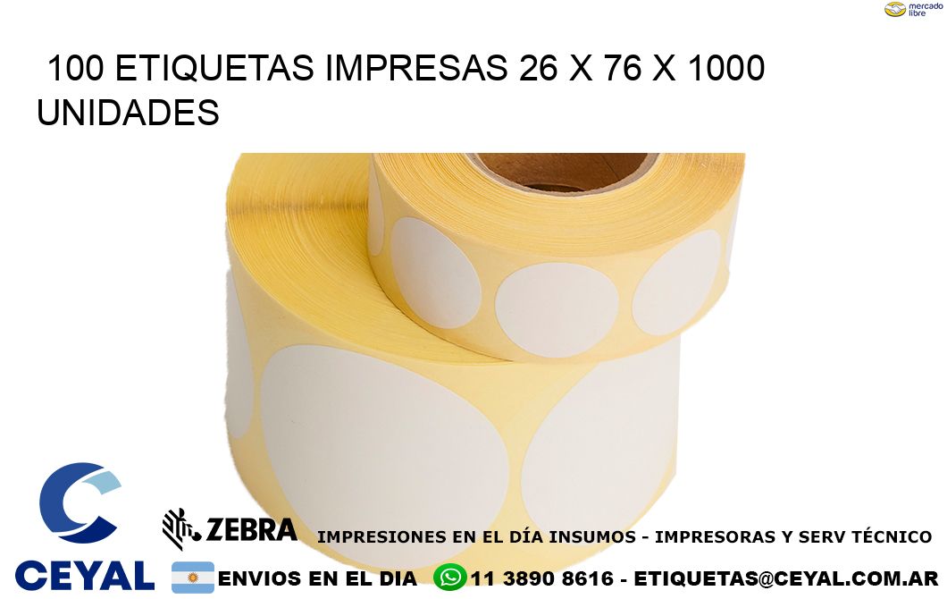 100 ETIQUETAS IMPRESAS 26 x 76 X 1000 UNIDADES