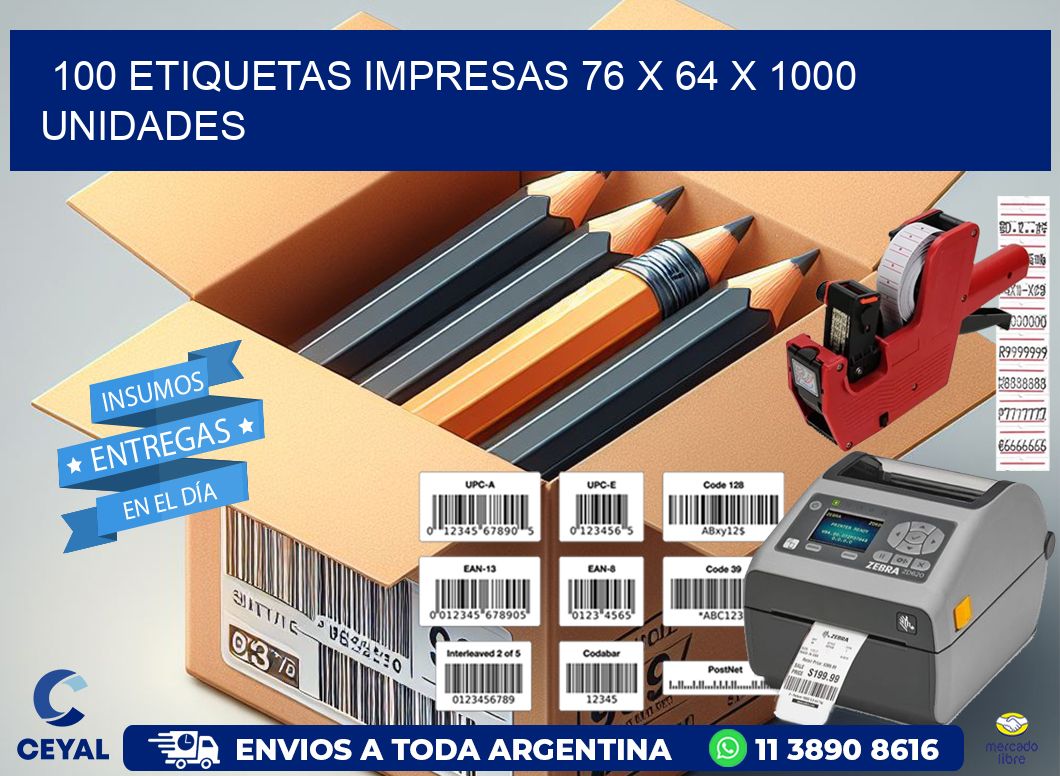 100 ETIQUETAS IMPRESAS 76 x 64 X 1000 UNIDADES