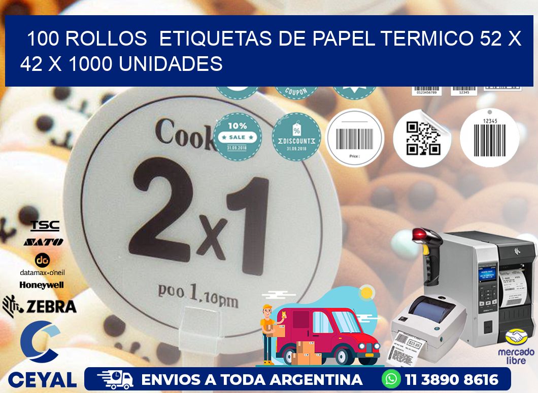 100 ROLLOS  ETIQUETAS DE PAPEL TERMICO 52 x 42 X 1000 UNIDADES