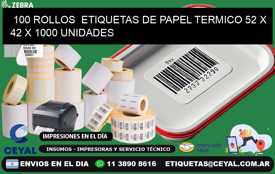 100 ROLLOS  ETIQUETAS DE PAPEL TERMICO 52 x 42 X 1000 UNIDADES