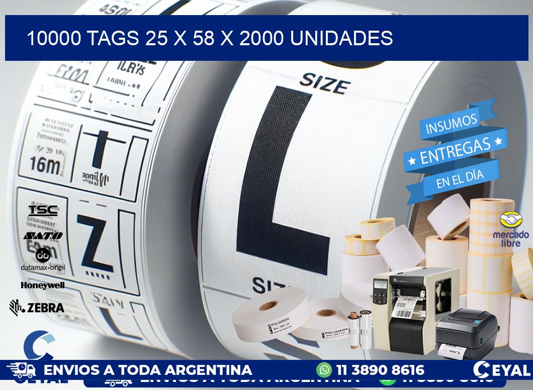 10000 TAGS 25 x 58 X 2000 UNIDADES