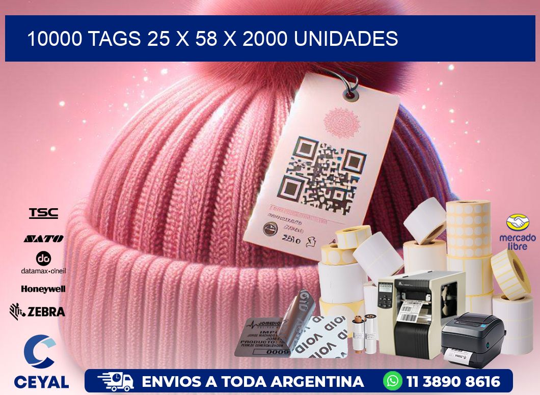 10000 TAGS 25 x 58 X 2000 UNIDADES