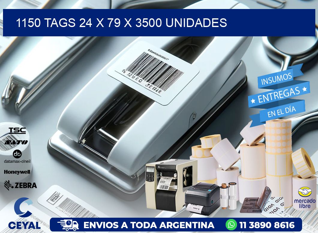 1150 TAGS 24 x 79 X 3500 UNIDADES