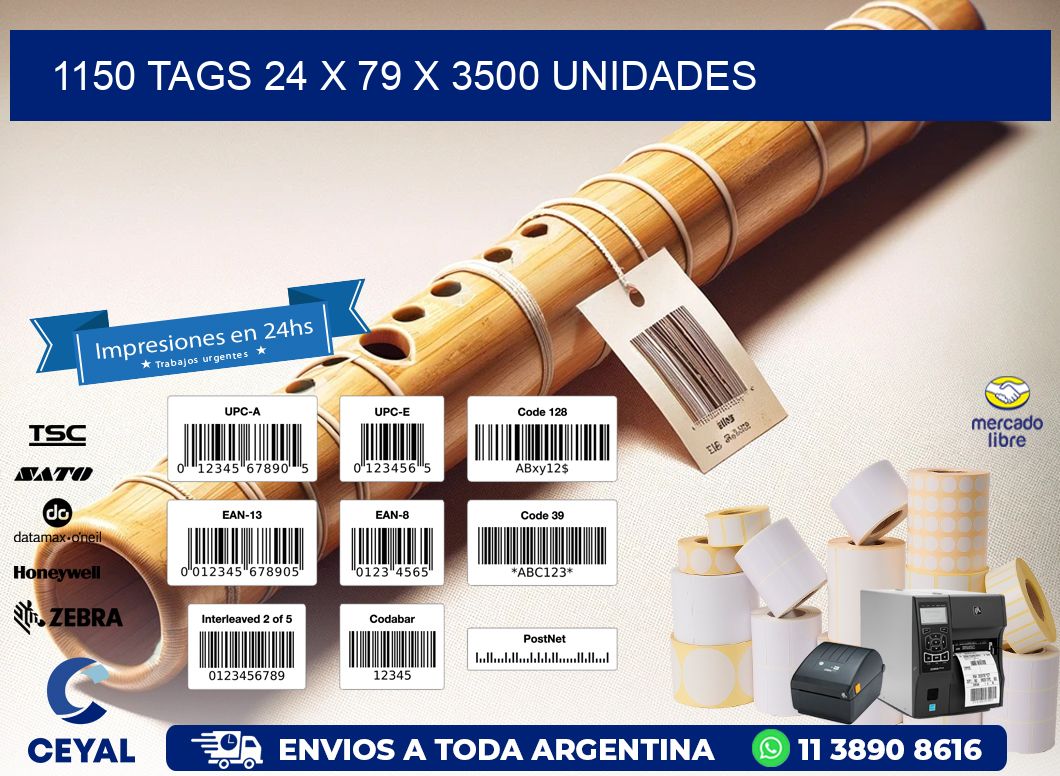 1150 TAGS 24 x 79 X 3500 UNIDADES