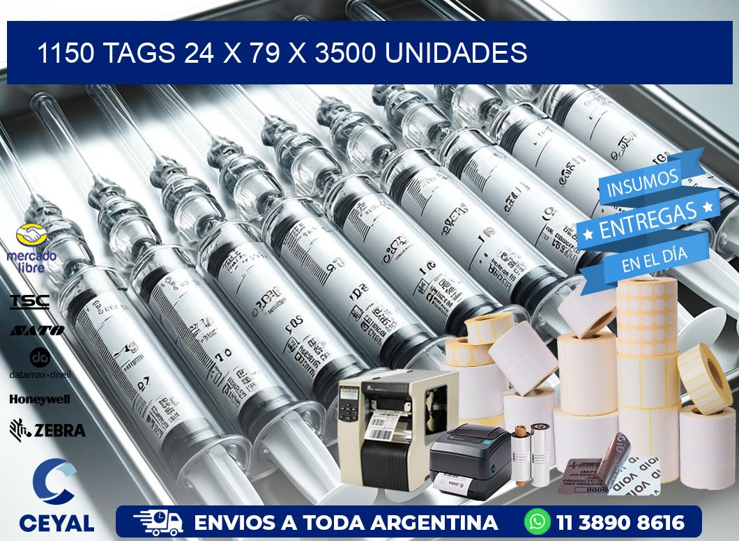 1150 TAGS 24 x 79 X 3500 UNIDADES