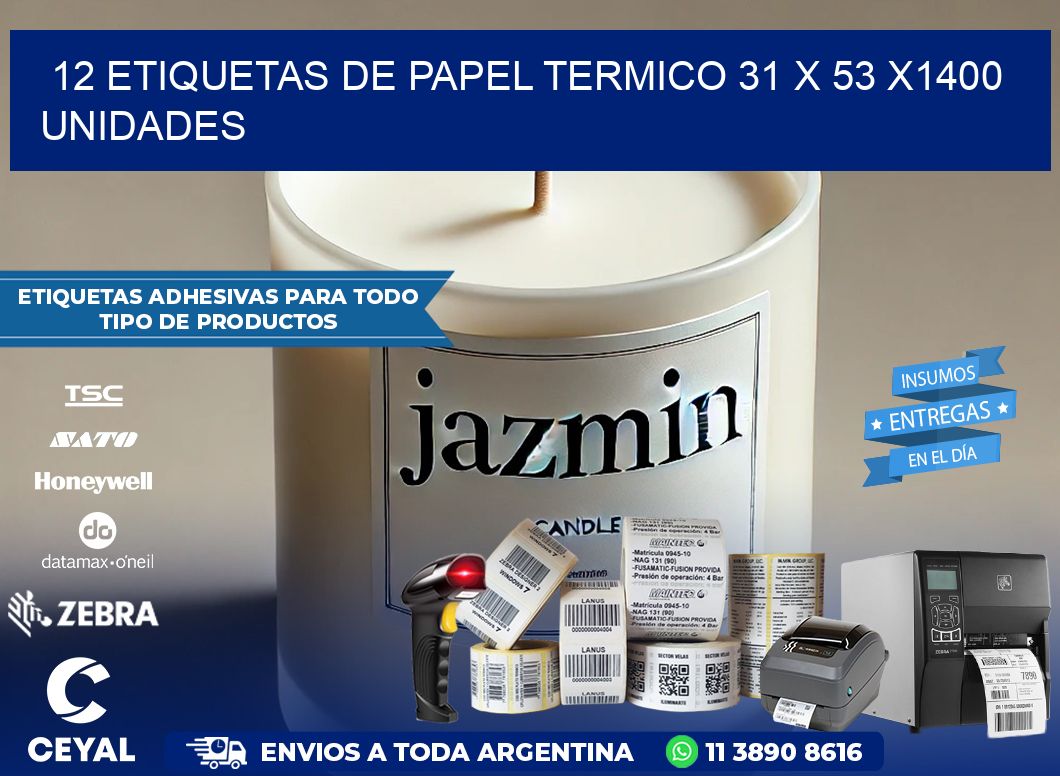 12 ETIQUETAS DE PAPEL TERMICO 31 x 53 X1400 UNIDADES