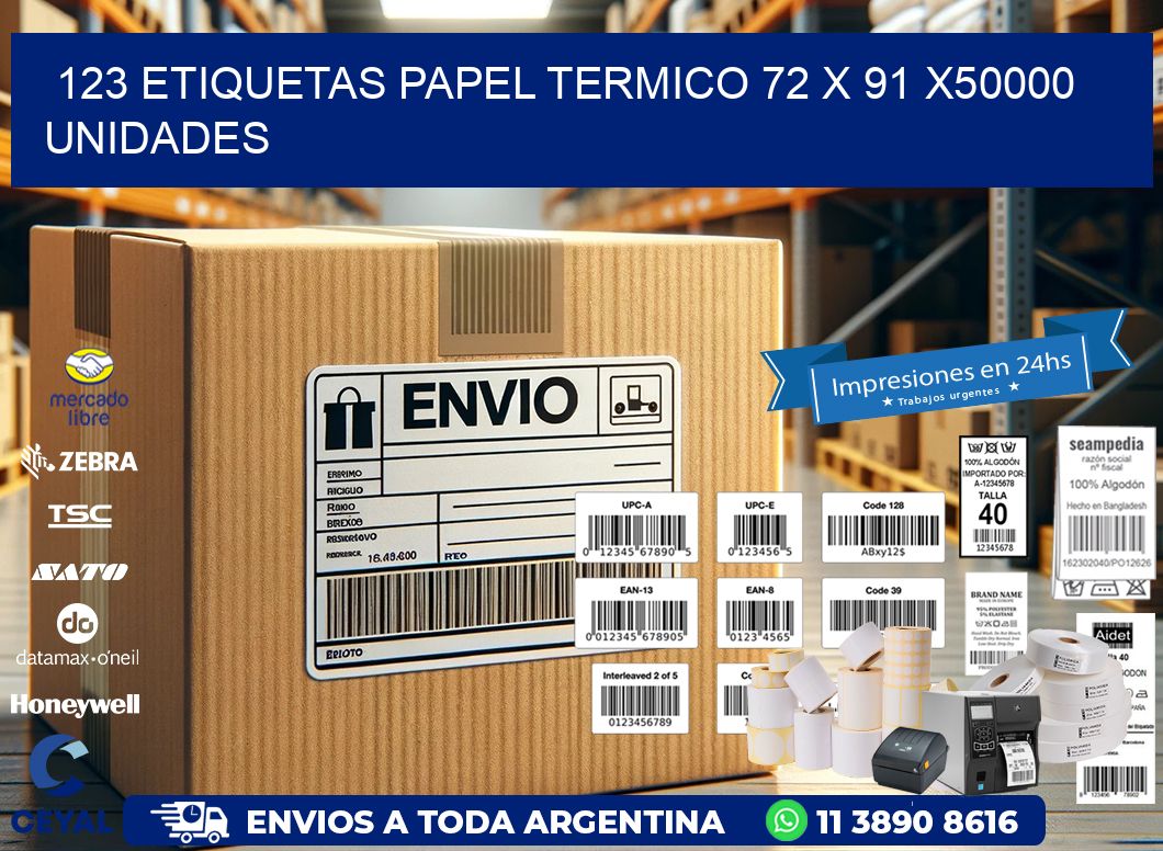 123 ETIQUETAS PAPEL TERMICO 72 x 91 X50000 UNIDADES