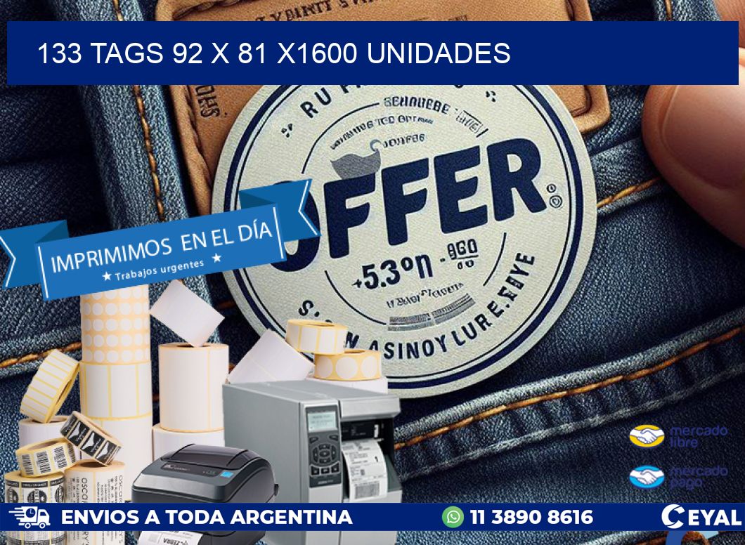 133 TAGS 92 x 81 X1600 UNIDADES