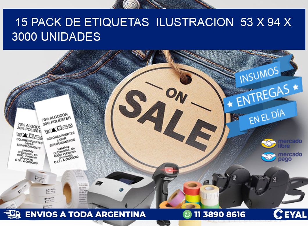 15 PACK DE ETIQUETAS  ILUSTRACION  53 x 94 X 3000 UNIDADES